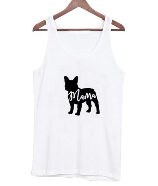 French Bulldog Mama Tank Top ZNF08