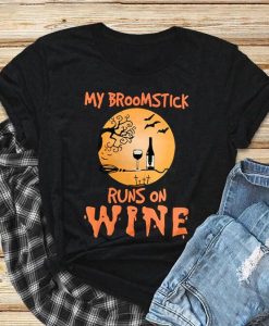 Halloween My Broomstick Runs On Wine T-Shirt ZNF08