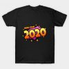 Happy New Year 2020 - T-Shirt ZNF08