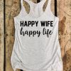 Happy Wife Happy Life TANK TOP ZNF08