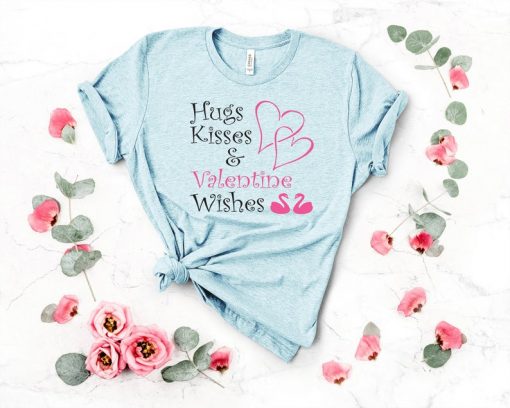 Hugs Kisses And Valentine's TSHIRT ZNF08