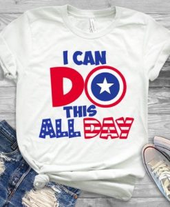 I Can Do This All Day T-Shirt ZNF08