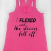 I Flexed And The Sleeves Fell Off Flowy Workout Tank ZNF08