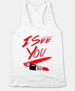 I See You Racerback Tank ZNF08