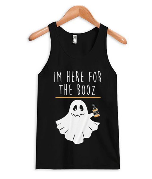 Im-Here-For-The-Booz-Tank-Top ZNF08