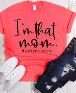 I'm That Mom T-Shirt ZNF08