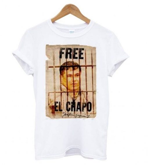 Joaquin Guzman Free El Chapo T shirt ZNF08