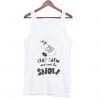 Keep clam and wait for snow Tank Top ZNF08
