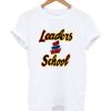 Leaders OF THE NEW School Tshirt ZNF08