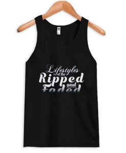 Lifestyles of the ripped a nd faded tank top ZNF08