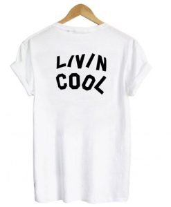 Livin Cool T shirt back ZNF08