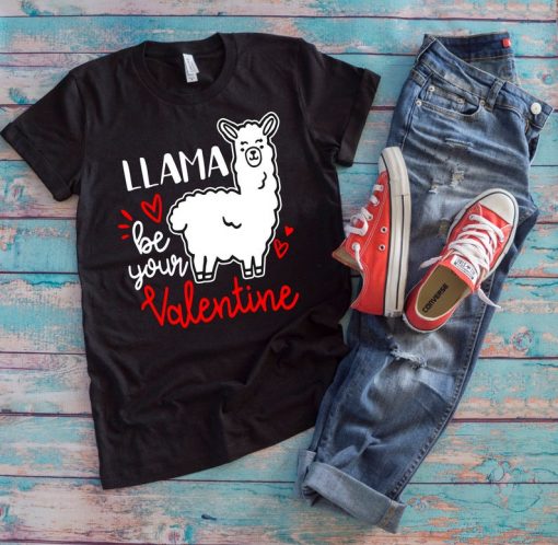 Llama Be Your Valentine T-Shirt ZNF08