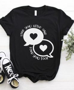 Love You Little One T-Shirt ZNF08