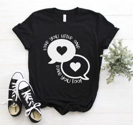 Love You Little One T-Shirt ZNF08