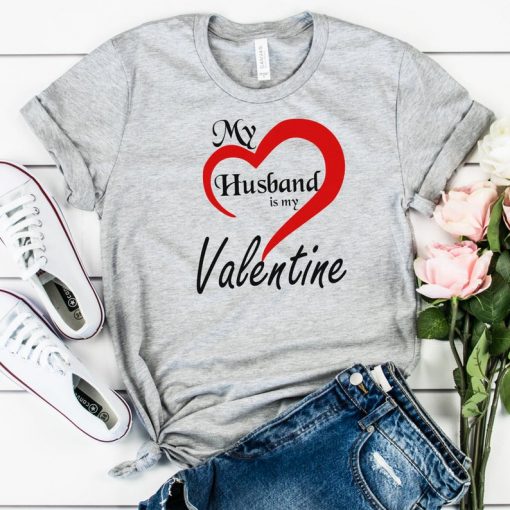 MY HUSBAND IS MY VALENTAINE TSHRT ZNF08