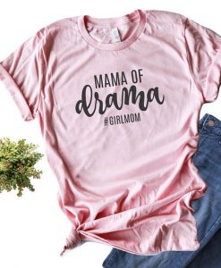 Mama of Drama TSHIRT ZNF08