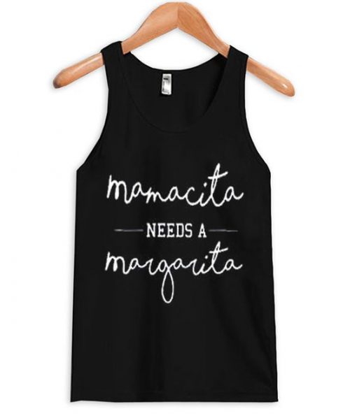 Mamacita Needs A Margarita Tank Top ZNF08