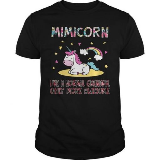 Mimicorn like a normal grandma only more awesome shirt ZNF08