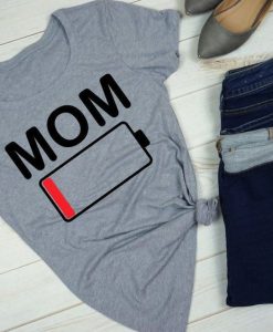 Mom Low Battery Tshirt ZNF08