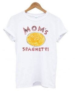 Mom’s Spaghetti T shirt ZNF08