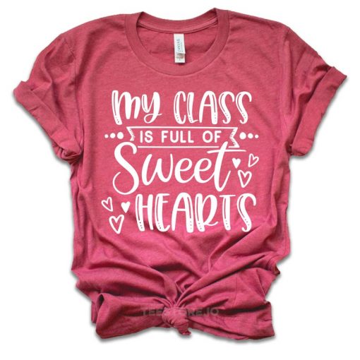 My Class is Full Of Sweet Hearts TSHIRT ZNF08