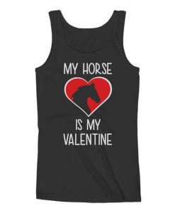 My Horse Is My Valentine Women Tank Top ZNF08