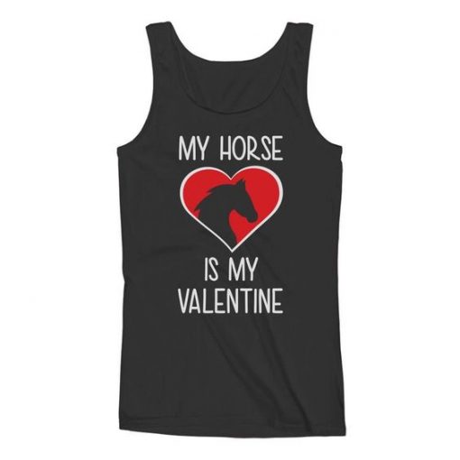 My Horse Is My Valentine Women Tank Top ZNF08