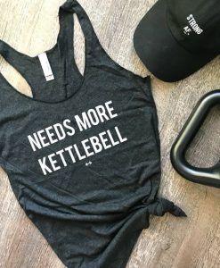 Needs More Kettlebell Tank Top ZNF08