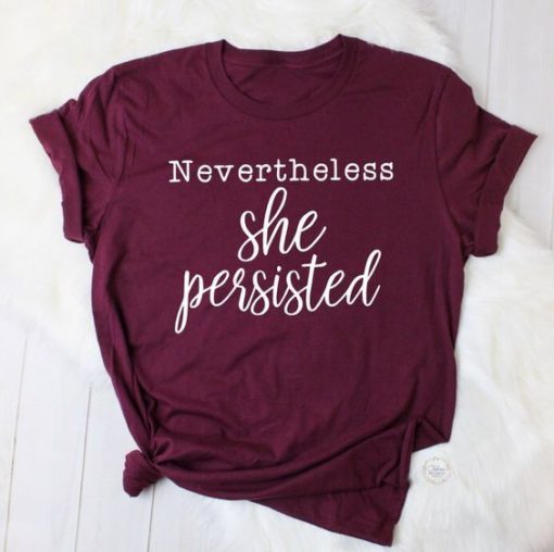 Nevertheless She Persisted T-shirt ZNF08