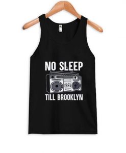 No sleep Till Brooklyn TANK TOP ZNF08