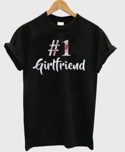 Number One Girl Friend Shirt ZNF08