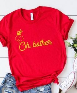 Oh Bother T Shirt ZNF08