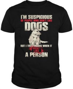 People Don’t Like Dogs T Shirt ZNF08