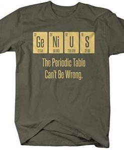 Periodic Table Genius Science T-Shirt ZNF08