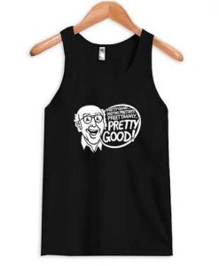 Pretty Good Tanktop ZNF08