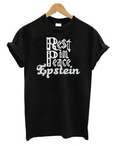 Rest Pin Peace Epstein Tshirt ZNF08