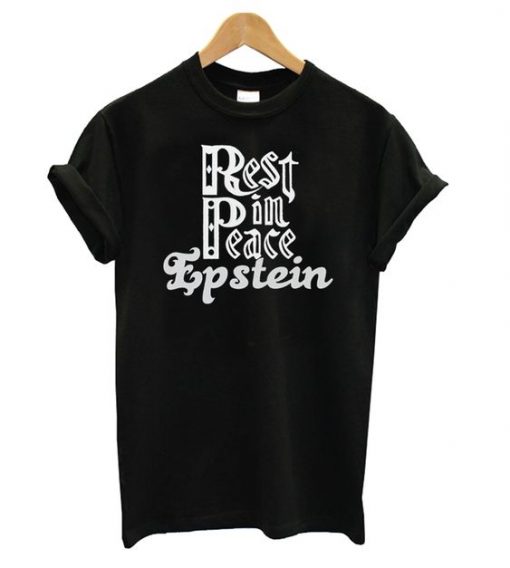 Rest Pin Peace Epstein Tshirt ZNF08