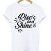 Rise and Shine t-shirt ZNF08