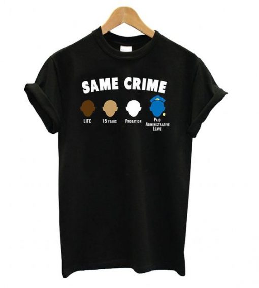 Same Crime Tshirt ZNF08