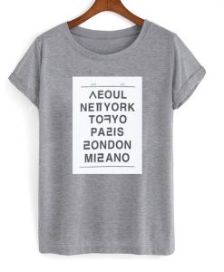 Seoul New York Tokyo Paris London Milano Unisex T-shirt ZNF08