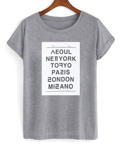 Seoul New York Tokyo Paris London Milano Unisex T-shirt ZNF08