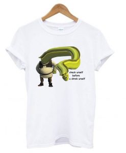 Shrek Yourself Before You Wreck Yourself T shirt ZNF08