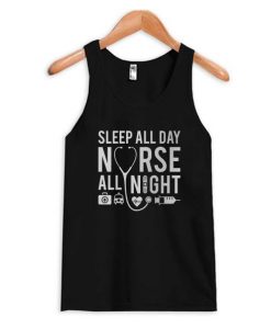 Sleep-All-Day-Nurse-All-Night-Tank-Top ZNF08