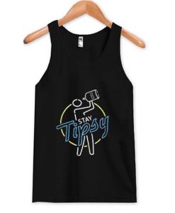 Stay Tipsy Tank Top ZNF08