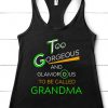 Surprise your gorgeous Grandma with this cute Tank Top ZNF08