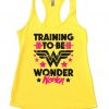 TRAINING TO BE WONDER Woman TANK TOP ZNF08