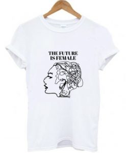 The Future Is Female T Shirt ZNF08