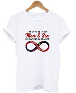 The Love Between Mom And Son Knows No Distance Proud Marine Mom T-Shirt ZNF08