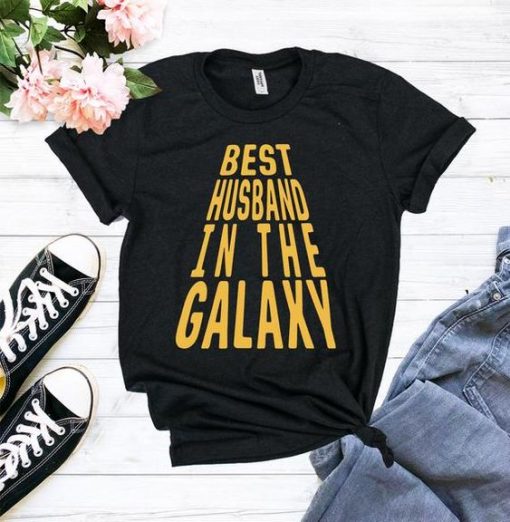 The best husband in the galaxy TSHIRT ZNF08