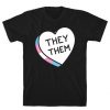 They Them Candy Heart T-Shirt ZNF08